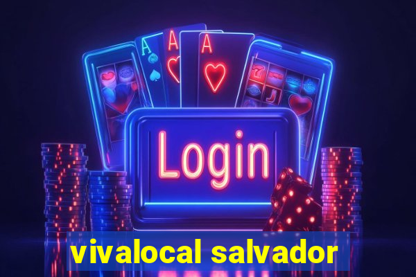 vivalocal salvador